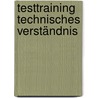 Testtraining Technisches Verständnis by Jürgen Hesse
