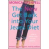 The New Get Back Into Your Jeans Diet door Monica Grenfell