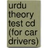 Urdu Theory Test Cd (For Car Drivers)