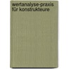 Wertanalyse-Praxis für Konstrukteure door Bernd Klein