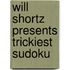 Will Shortz Presents Trickiest Sudoku