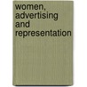 Women, Advertising and Representation by Marjan de Bruin