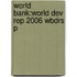 World Bank:world Dev Rep 2006 Wbdrs P