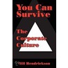 You Can Survive the Corporate Culture by Bill Hendrickson