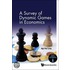 A Survey Of Dynamic Games In Economics