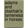 Adams And Stashak's Lameness In Horses by Gary M. Baxter