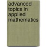 Advanced Topics In Applied Mathematics by Sudhakar Nair