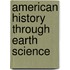 American History Through Earth Science