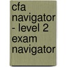 Cfa Navigator - Level 2 Exam Navigator door Bpp Learning Media Ltd
