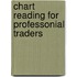 Chart Reading for Professonial Traders