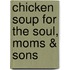 Chicken Soup for the Soul, Moms & Sons