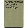 Comprehensive Text Book Of Suicidology door Ronald W. Maris