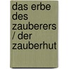 Das Erbe des Zauberers / Der Zauberhut by Terry Pratchett