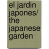 El jardin Japones/ The Japanese garden door Antonio Ortuno