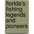 Florida's Fishing Legends and Pioneers