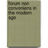 Forum Non Conveniens In The Modern Age