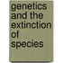 Genetics And The Extinction Of Species
