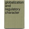 Globalization And Regulatory Character door Fiona Haines