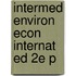 Intermed Environ Econ Internat Ed 2e P