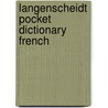 Langenscheidt Pocket Dictionary French by P. Terrell