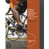 Lifetime Physical Fitness And Wellness door Werner W.K. Hoeger