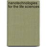 Nanotechnologies for the Life Sciences by Challa S.S.R. Kumar