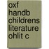 Oxf Handb Childrens Literature Ohlit C