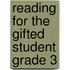 Reading for the Gifted Student Grade 3
