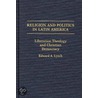 Religion And Politics In Latin America door Edward A. Lynch