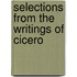 Selections From The Writings Of Cicero
