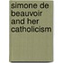 Simone De Beauvoir And Her Catholicism