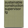 Sustainable Construction Supervisor Tg by Nccer