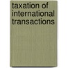 Taxation of International Transactions door Robert J. Peroni