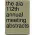 The Aia 112th Annual Meeting Abstracts