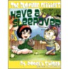The Bugville Critters Have a Sleepover by William Robert Stanek