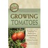 The Complete Guide to Growing Tomatoes