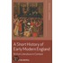A Short History Of Early Modern England