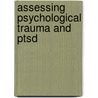 Assessing Psychological Trauma And Ptsd door Terence M. Keane