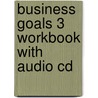 Business Goals 3 Workbook With Audio Cd by Amanda Thomas
