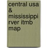 Central Usa & Mississippi Rver Itmb Map door Itmb Canada