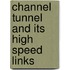 Channel Tunnel And Its High Speed Links