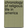 Chronology of Religious Life in America door Russell O. Wright