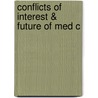Conflicts Of Interest & Future Of Med C by Marc A. Rodwin