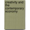 Creativity And The Contemporary Economy door Koivunen