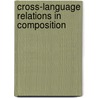 Cross-Language Relations In Composition door Onbekend