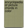 Encyclopedia of Picture Chords in Color door Onbekend