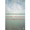 Fiction, Philosophy And Literary Theory door Christopher Norris