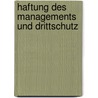 Haftung des Managements und Drittschutz door Daniel Möritz