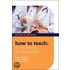 How To Teach Handb For Clinicians Sim P