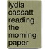 Lydia Cassatt Reading the Morning Paper